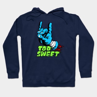 Too Sweet Hoodie